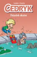 Okładka: Cedryk. Dziadek skater