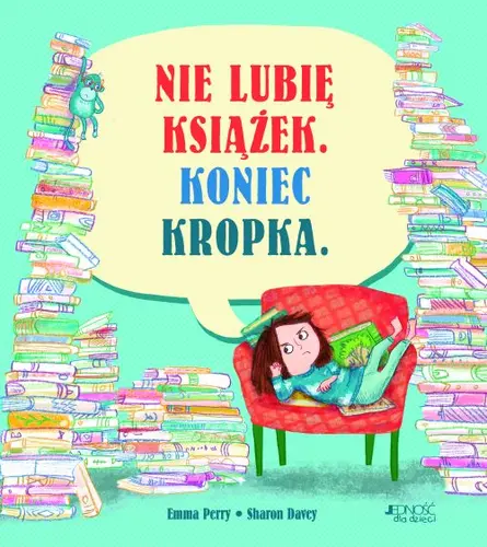 Okładka: Nie lubię książek. Koniec kropka.