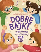 Okładka: Dobre bajki. Księga uczuć i emocji