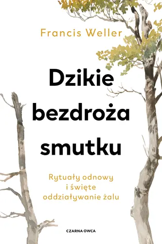 Okładka: Dzikie bezdroża smutku