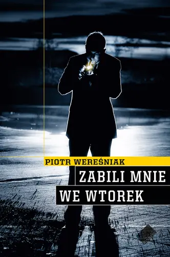 Okładka: Zabili mnie we wtorek
