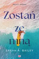 Okładka: Zostań ze mną. Pacific Shores. Tom 1