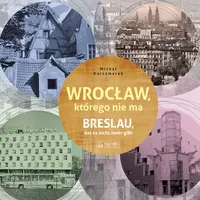 Okładka: Wrocław, którego nie ma