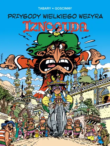 Okładka: Przygody wielkiego wezyra Iznoguda. Tom 7