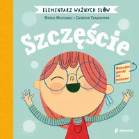 Okładka: Elementarz Ważnych Słów. Szczęście