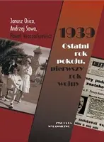 Okładka: 1939. Ostatni rok pokoju, pierwszy rok wojny