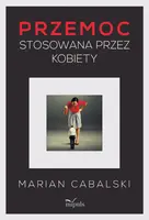 Okładka: Przemoc stosowana przez kobiety