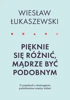 Okładka: Pięknie się różnić, mądrze być podobnym