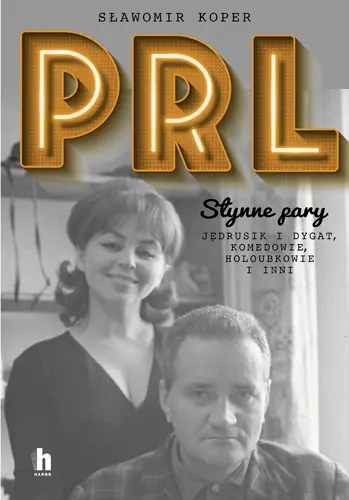 Okładka: PRL Słynne pary