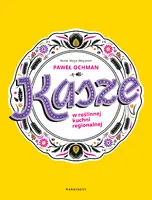 Okładka: Kasze w roślinnej kuchni regionalnej