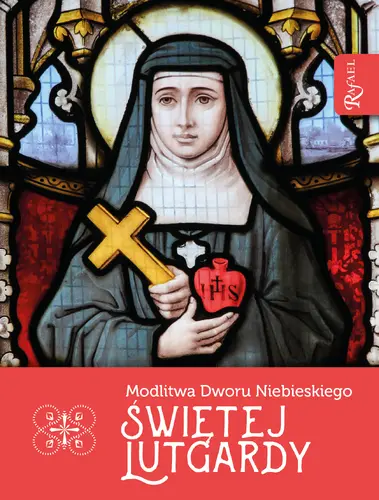 Okładka: Modlitwa Dworu Niebieskiego św Ludgardy