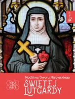 Okładka: Modlitwa Dworu Niebieskiego św Ludgardy