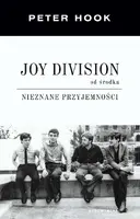 Okładka: Joy Division od środka. Nieznane przyjemności