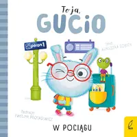 Okładka: To ja, Gucio! W pociągu