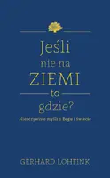 Okładka: Jeśli nie na ziemi, to gdzie?