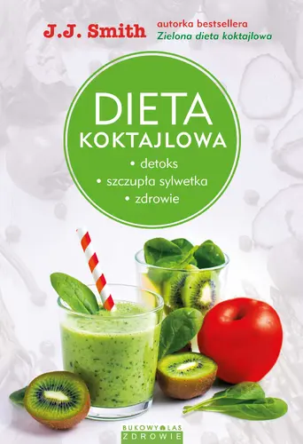 Okładka: Dieta koktajlowa. Detoks, szczupła sylwetka, zdrowie