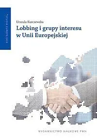 Okładka: Lobbing i grupy interesu w Unii Europejskiej