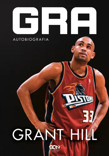 Okładka: Grant Hill. Gra. Autobiografia