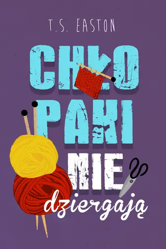 Okładka: Chłopaki nie dziergają