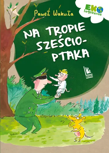 Okładka: NA TROPIE SZEŚCIOPTAKA