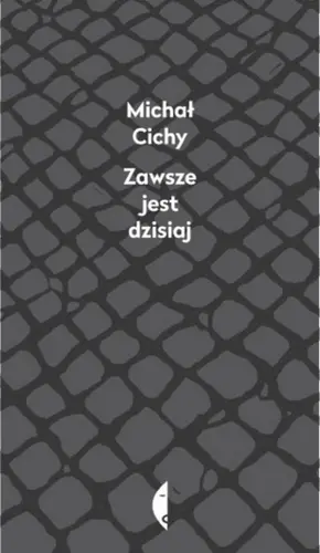 Okładka: Zawsze jest dzisiaj