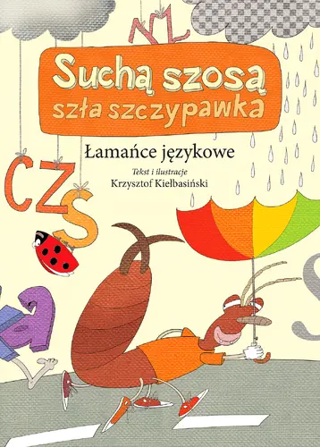 Okładka: Łamańce językowe. Suchą szosa szła szczypawka