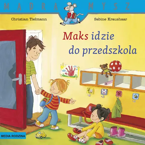 Okładka: Mądra Mysz. Maks idzie do przedszkola