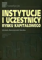 Okładka: Instytucje i uczestnicy rynku kapitałowego
