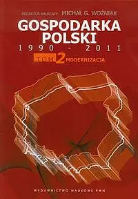 Okładka: Gospodarka Polski 1990-2011. Tom 2 Modernizacja