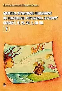 Okładka: Materiał wyrazowo - obrazkowy do utrwalania poprawnej wymowy głosek f, fi, w, wi, ł, ch (h)