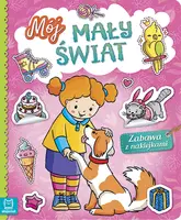 Okładka: Mój mały świat. Zabawa z naklejkami
