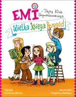 Okładka: Emi i Tajny Klub Superdziewczyn. Wielka księga przygód