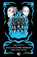 Okładka: Zagłada domu Usherów i inne opowiadania