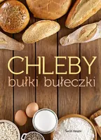 Okładka: Chleby, bułki, bułeczki