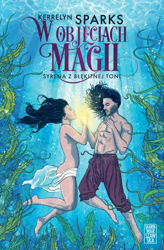 Okładka: W objęciach magii. Syrena z błękitnej toni