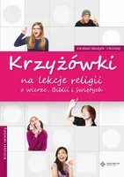 Okładka: Krzyżówki na lekcje religi o wierze, Biblii i świętych. Książka z płytą CD