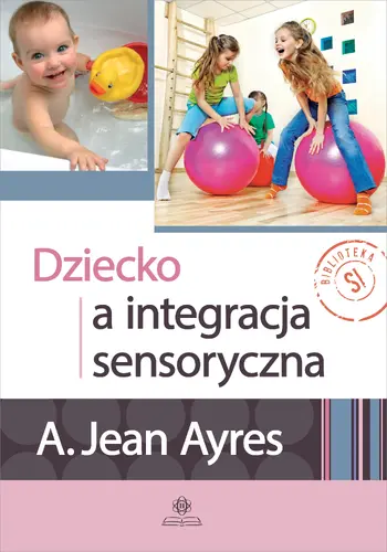 Okładka: Dziecko a integracja sensoryczna