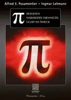 Okładka: π. Biografia najbardziej tajemniczej liczby na świecie