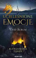 Okładka: Ucieleśnione emocje. Vivid Aurum
