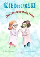 Okładka: Lilka i Pestka ratują świat