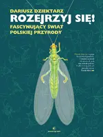 Okładka: Rozejrzyj się! Fascynujący świat polskiej przyrody