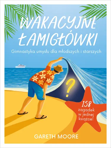 Okładka: Wakacyjne łamigłówki. Gimnastyka umysłu dla młodszych i starszych