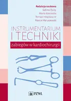 Okładka: Instrumentarium i techniki zabiegów w kardiochirurgii