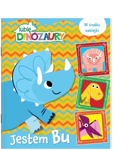 Okładka: Moje Dinozaury. Jestem BU