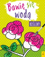 Okładka: Bawię się wodą. Rośliny