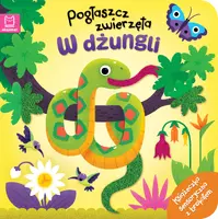 Okładka: Pogłaszcz zwierzęta. W dżungli. Książeczka sensoryczna z brokatem