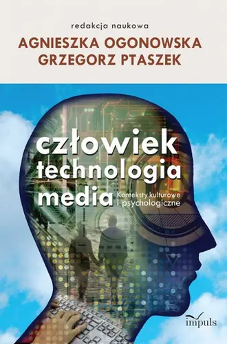 Okładka: Człowiek - technologia - media