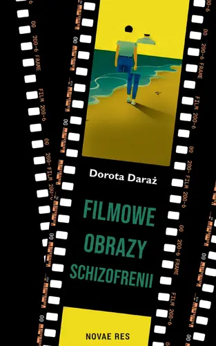Okładka: Filmowe obrazy schizofrenii