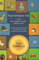 Okładka: Najważniejsze lata, czyli jak rozumieć rysunki małych dzieci