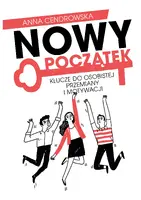 Okładka: Nowy Początek - Klucze do osobistej przemiany i motywacji